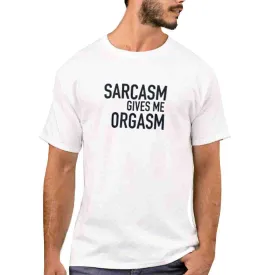 Nutcase Designer Round Neck Men's T-Shirt Wrinkle-Free Poly Cotton Tees - Sarcasm Gives Me Orgasm