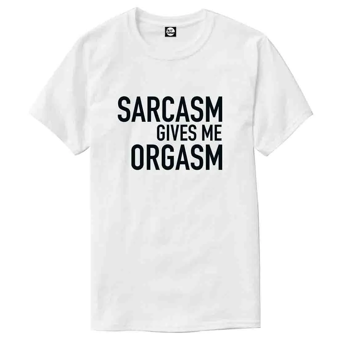 Nutcase Designer Round Neck Men's T-Shirt Wrinkle-Free Poly Cotton Tees - Sarcasm Gives Me Orgasm